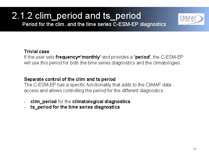 2. 1. 2 clim_period and ts_period Period for the clim. and the time series