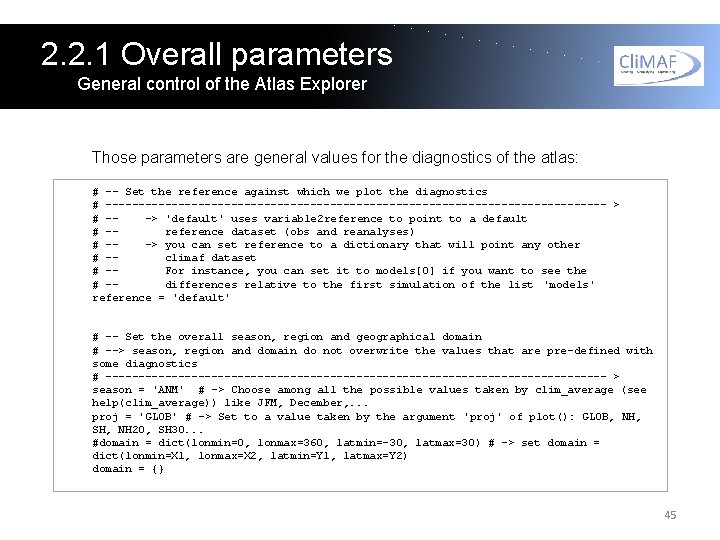 2. 2. 1 Overall parameters General control of the Atlas Explorer Those parameters are