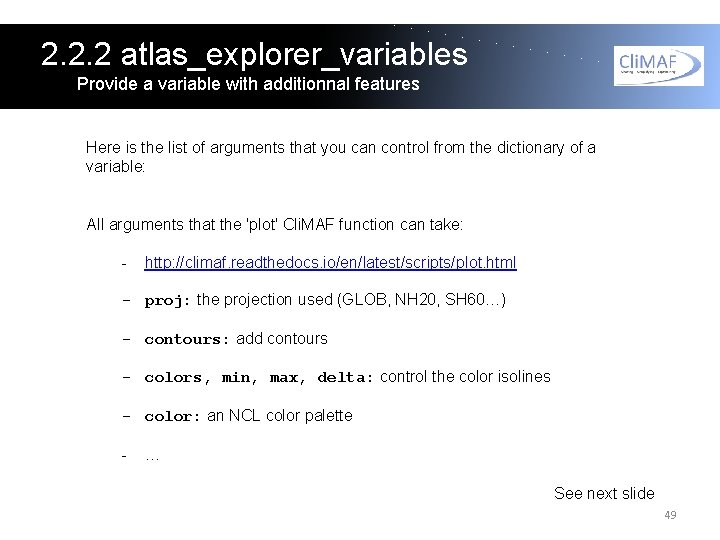 2. 2. 2 atlas_explorer_variables Provide a variable with additionnal features Here is the list