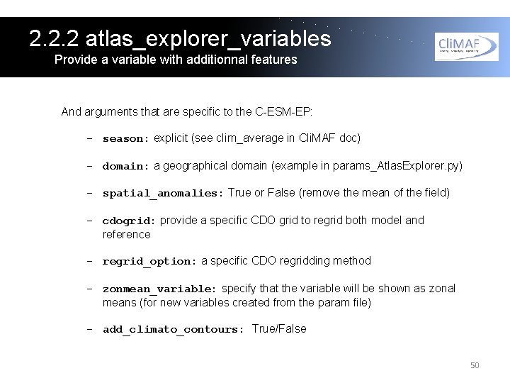 2. 2. 2 atlas_explorer_variables Provide a variable with additionnal features And arguments that are