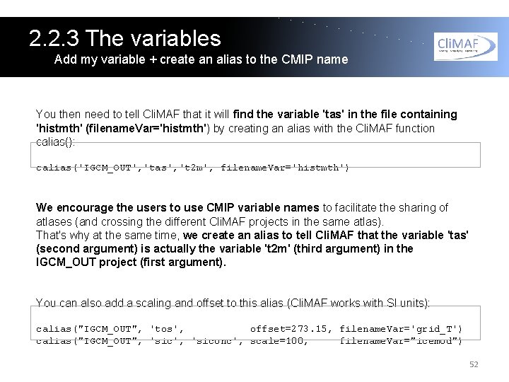2. 2. 3 The variables Add my variable + create an alias to the