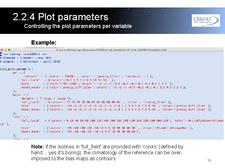 2. 2. 4 Plot parameters Controlling the plot parameters per variable Example: Note: if