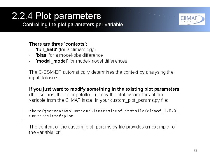 2. 2. 4 Plot parameters Controlling the plot parameters per variable There are three