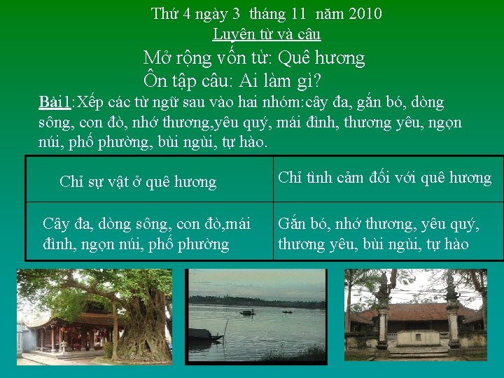 Thứ 4 ngày 3 tháng 11 năm 2010 Luyện từ và câu Mở rộng