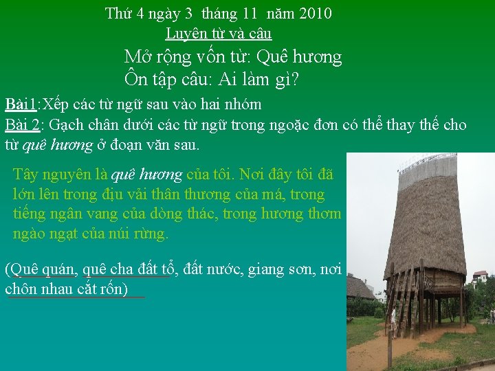 Thứ 4 ngày 3 tháng 11 năm 2010 Luyện từ và câu Mở rộng