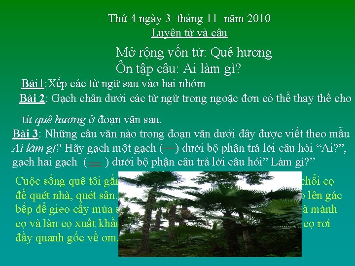 Thứ 4 ngày 3 tháng 11 năm 2010 Luyện từ và câu Mở rộng