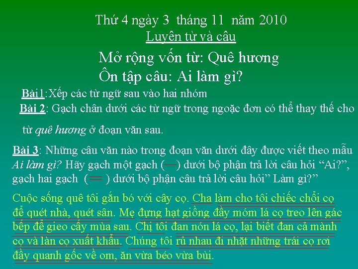 Thứ 4 ngày 3 tháng 11 năm 2010 Luyện từ và câu Mở rộng