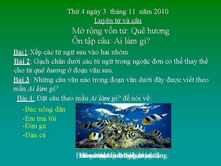 Thứ 4 ngày 3 tháng 11 năm 2010 Luyện từ và câu Mở rộng