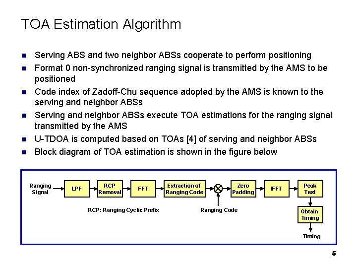 TOA Estimation Algorithm n n n Serving ABS and two neighbor ABSs cooperate to