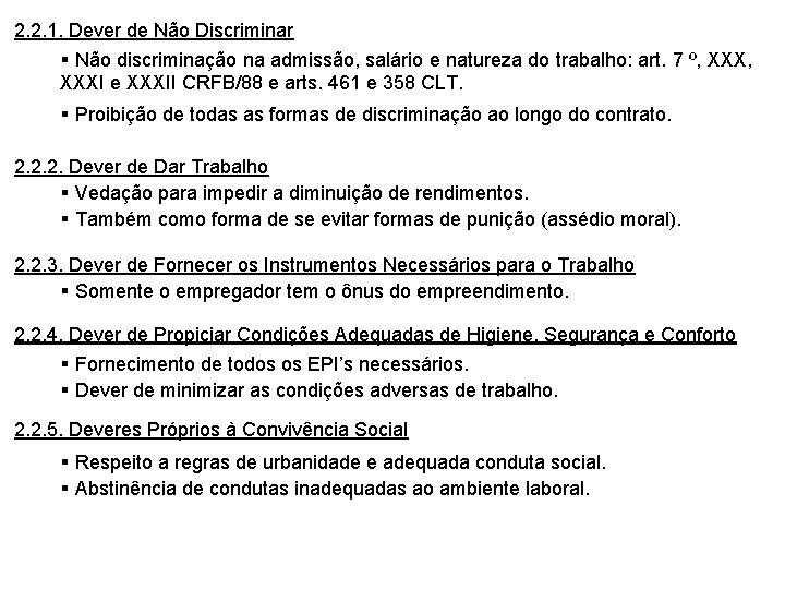 2. 2. 1. Dever de Não Discriminar Não discriminação na admissão, salário e natureza