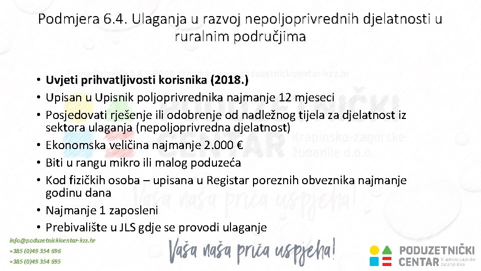 Podmjera 6. 4. Ulaganja u razvoj nepoljoprivrednih djelatnosti u ruralnim područjima • Uvjeti prihvatljivosti