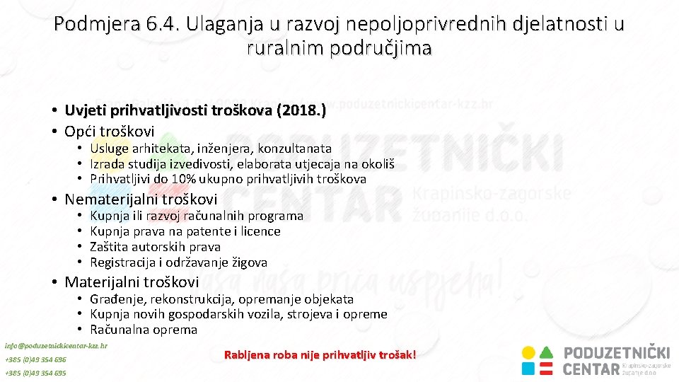 Podmjera 6. 4. Ulaganja u razvoj nepoljoprivrednih djelatnosti u ruralnim područjima • Uvjeti prihvatljivosti