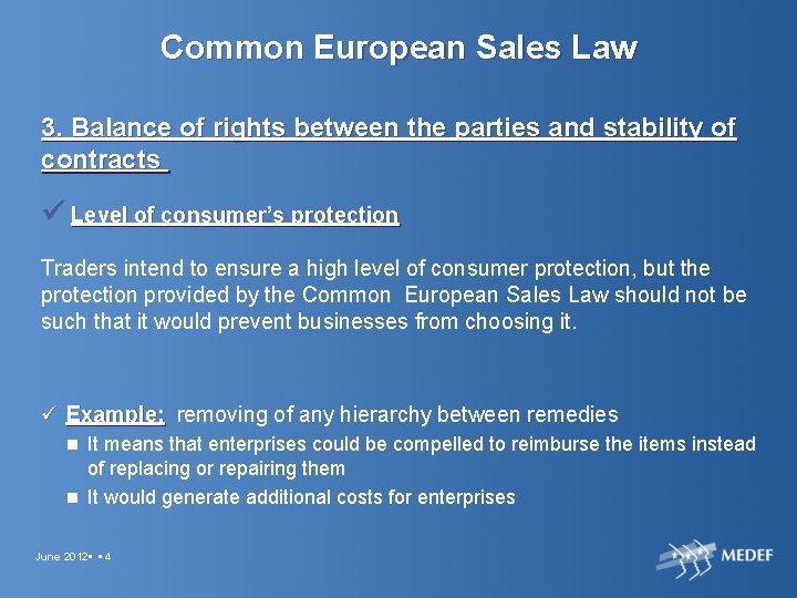 Common European Sales Law 3. Balance of rights between the parties and stability of