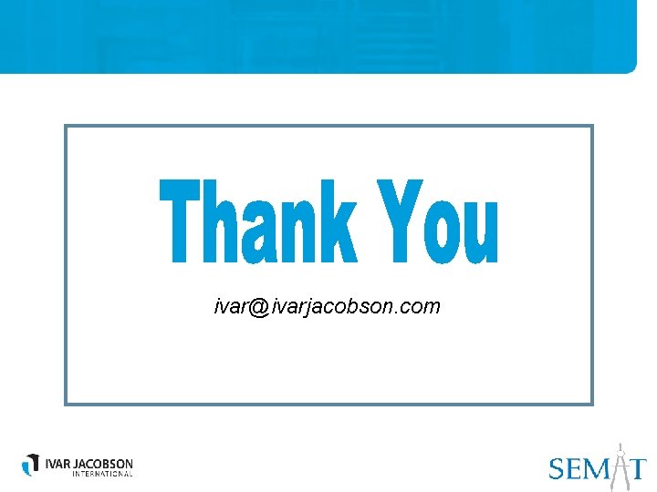 ivar@ivarjacobson. com 