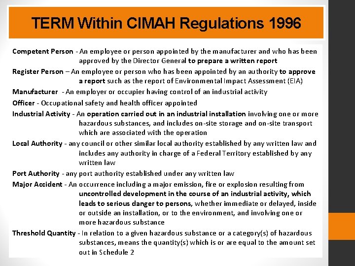 TERM Within CIMAH Regulations 1996 Competent Person - An employee or person appointed by