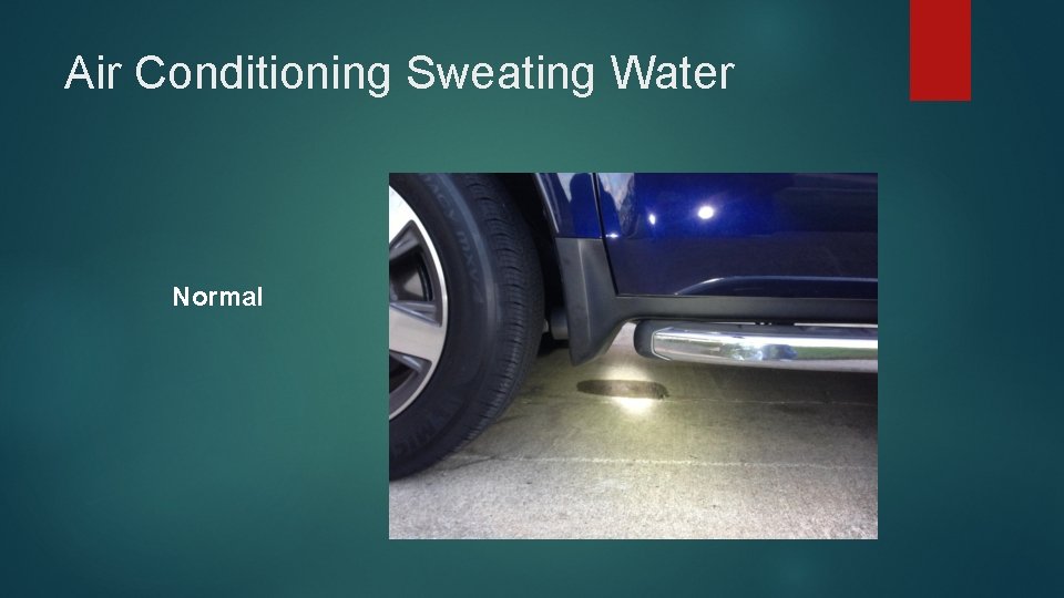 Air Conditioning Sweating Water Normal 