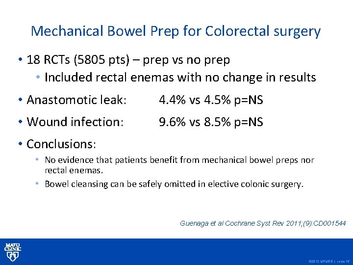 Mechanical Bowel Prep for Colorectal surgery • 18 RCTs (5805 pts) – prep vs