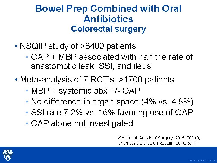 Bowel Prep Combined with Oral Antibiotics Colorectal surgery • NSQIP study of >8400 patients
