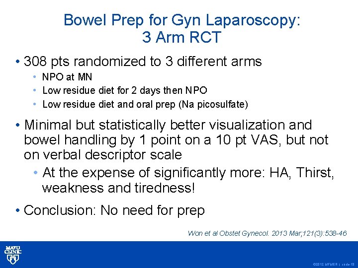 Bowel Prep for Gyn Laparoscopy: 3 Arm RCT • 308 pts randomized to 3