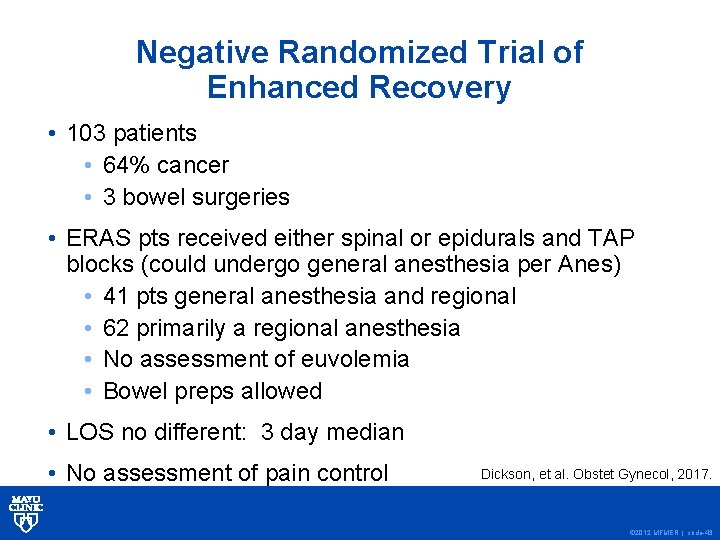 Negative Randomized Trial of Enhanced Recovery • 103 patients • 64% cancer • 3