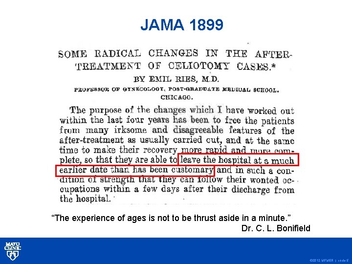 JAMA 1899 “The experience of ages is not to be thrust aside in a