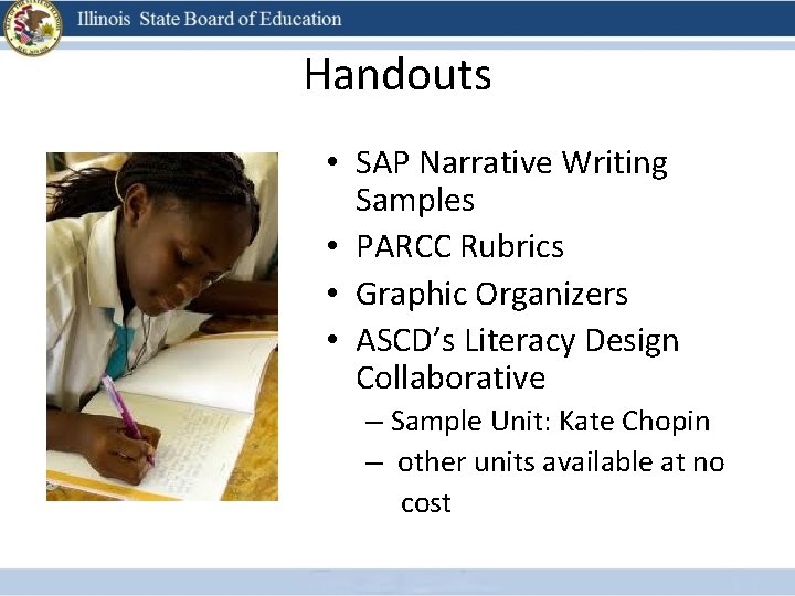 Handouts • SAP Narrative Writing Samples • PARCC Rubrics • Graphic Organizers • ASCD’s