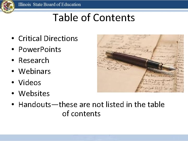 Table of Contents • • Critical Directions Power. Points Research Webinars Videos Websites Handouts—these