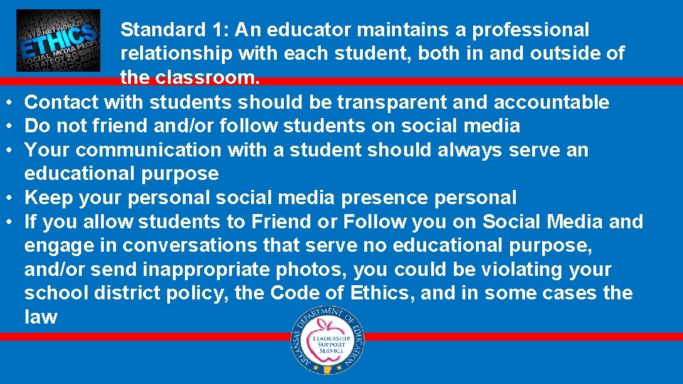  • • • Standard 1: An educator maintains a professional relationship with each