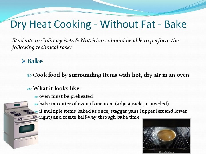 Dry Heat Cooking - Without Fat - Bake Students in Culinary Arts & Nutrition