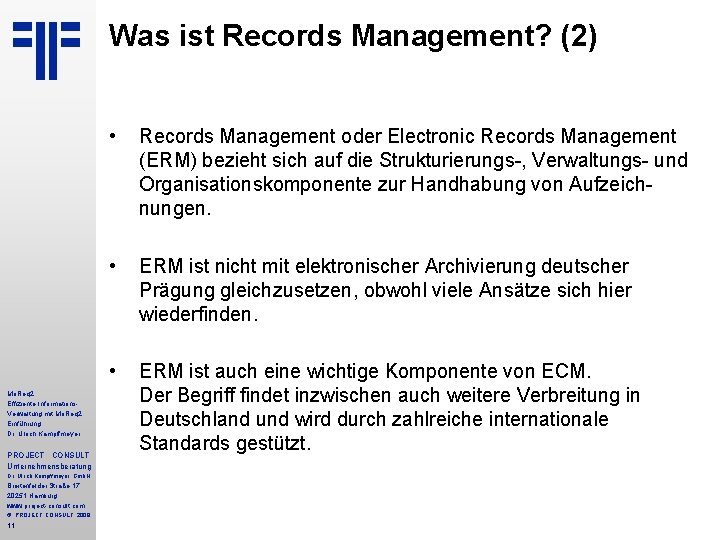 Was ist Records Management? (2) Mo. Req 2 Effiziente Informations. Verwaltung mit Mo. Req