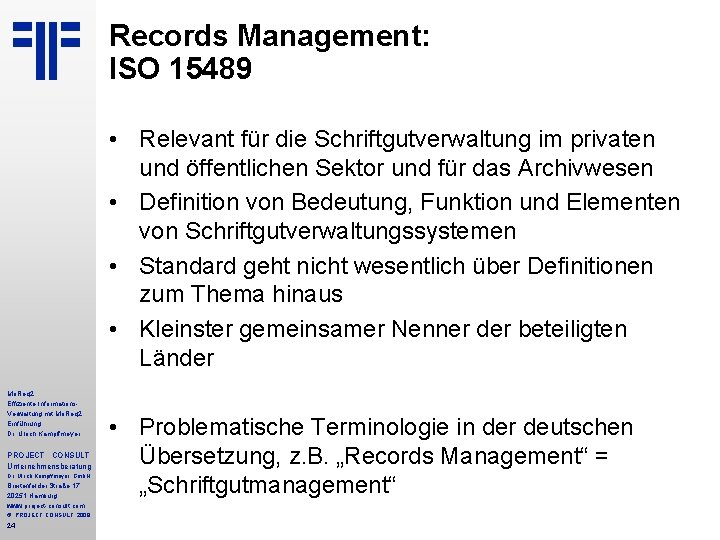 Records Management: ISO 15489 • Relevant für die Schriftgutverwaltung im privaten und öffentlichen Sektor