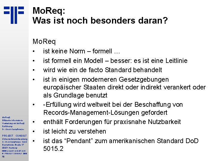 Mo. Req: Was ist noch besonders daran? Mo. Req • • • Mo. Req