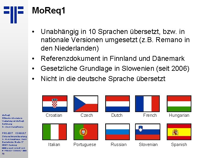 Mo. Req 1 • Unabhängig in 10 Sprachen übersetzt, bzw. in nationale Versionen umgesetzt