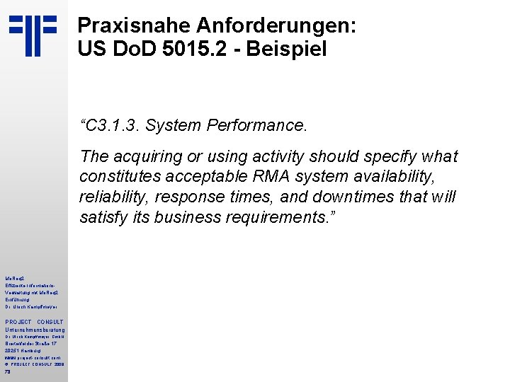 Praxisnahe Anforderungen: US Do. D 5015. 2 - Beispiel “C 3. 1. 3. System