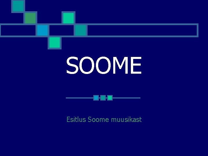 SOOME Esitlus Soome muusikast SOOME Esitlus Soome muusikast