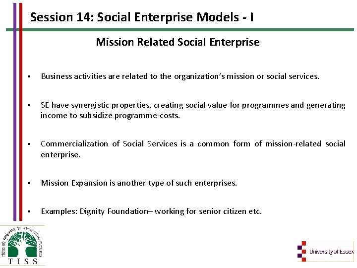 Session 14: Social Enterprise Models - I Mission Related Social Enterprise § Business activities