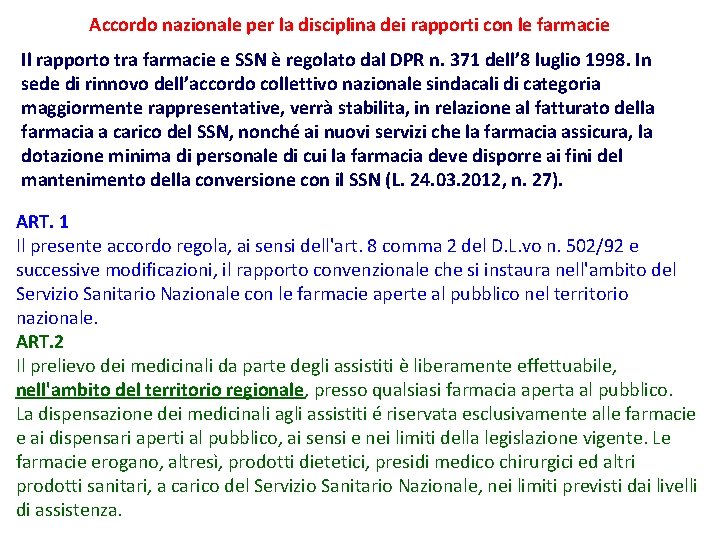 Accordo nazionale per la disciplina dei rapporti con le farmacie Il rapporto tra farmacie