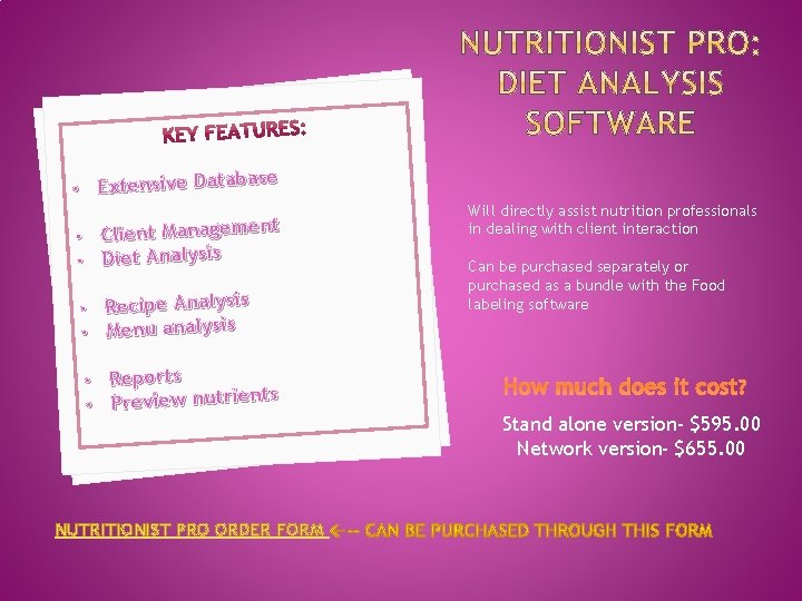 ase • Extensive Datab ent • Client Managem • Diet Analysis • Recipe Analysis