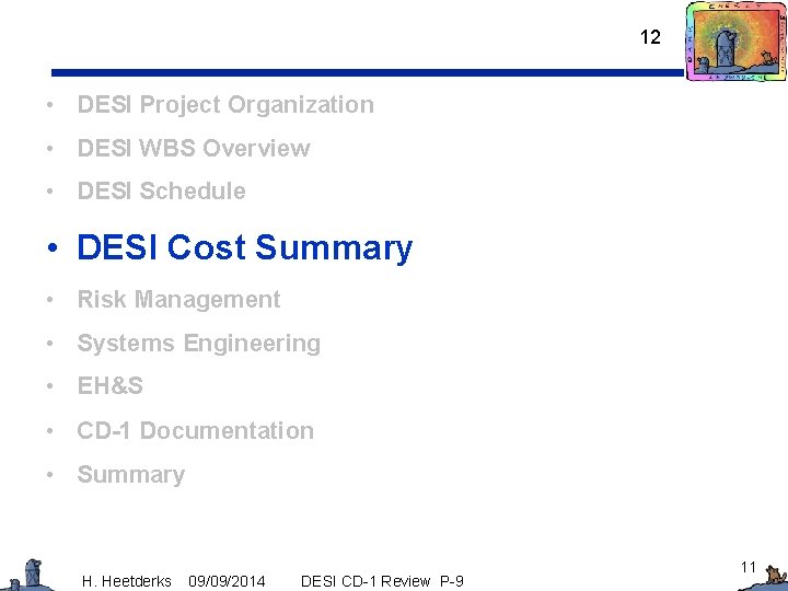 12 • DESI Project Organization • DESI WBS Overview • DESI Schedule • DESI