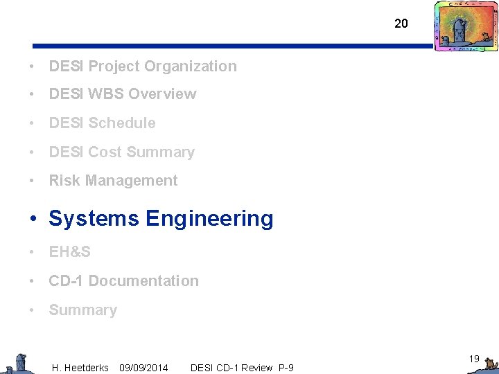 20 • DESI Project Organization • DESI WBS Overview • DESI Schedule • DESI