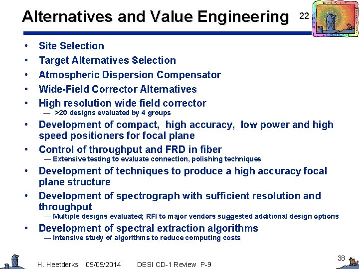 Alternatives and Value Engineering 22 • • • Site Selection Target Alternatives Selection Atmospheric