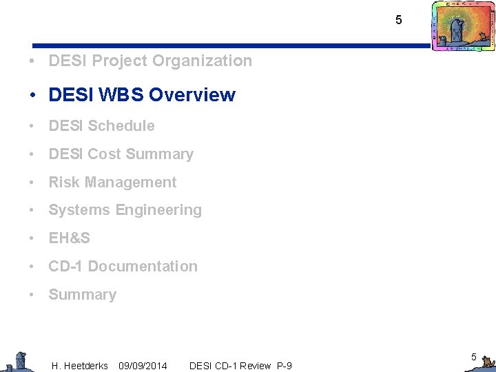 5 • DESI Project Organization • DESI WBS Overview • DESI Schedule • DESI