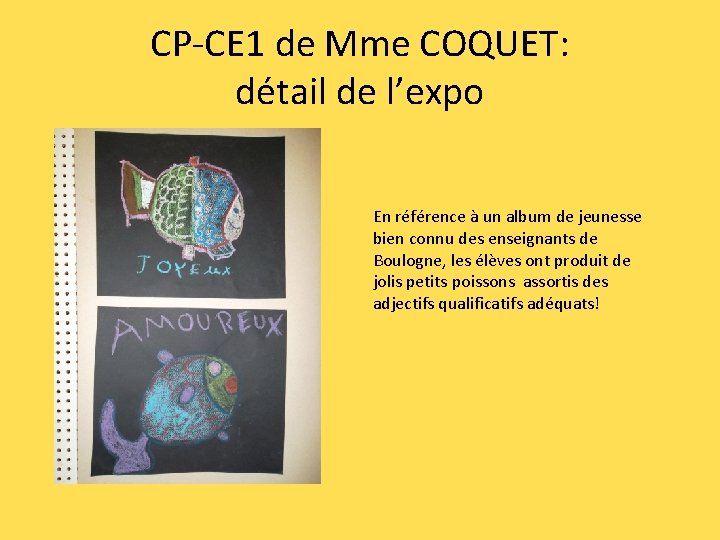 CP-CE 1 de Mme COQUET: détail de l’expo En référence à un album de