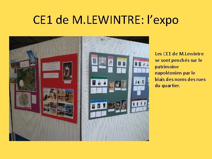 CE 1 de M. LEWINTRE: l’expo Les CE 1 de M. Lewintre se sont