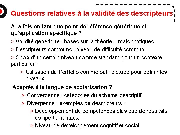 Questions relatives à la validité descripteurs A la fois en tant que point de