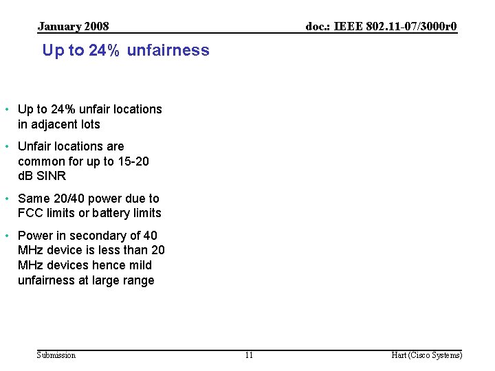 January 2008 doc. : IEEE 802. 11 -07/3000 r 0 Up to 24% unfairness