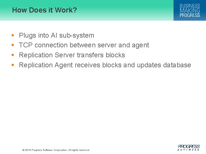 How Does it Work? § § Plugs into AI sub-system TCP connection between server