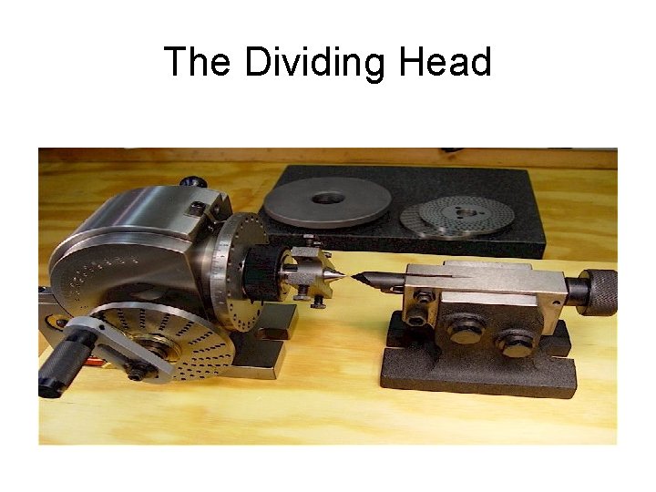 The Dividing Head 