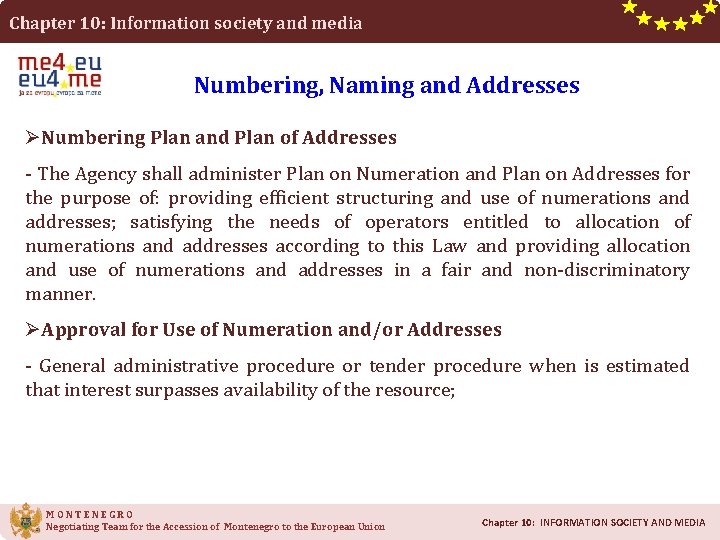 Chapter 10: Information society and media Numbering, Naming and Addresses ØNumbering Plan and Plan