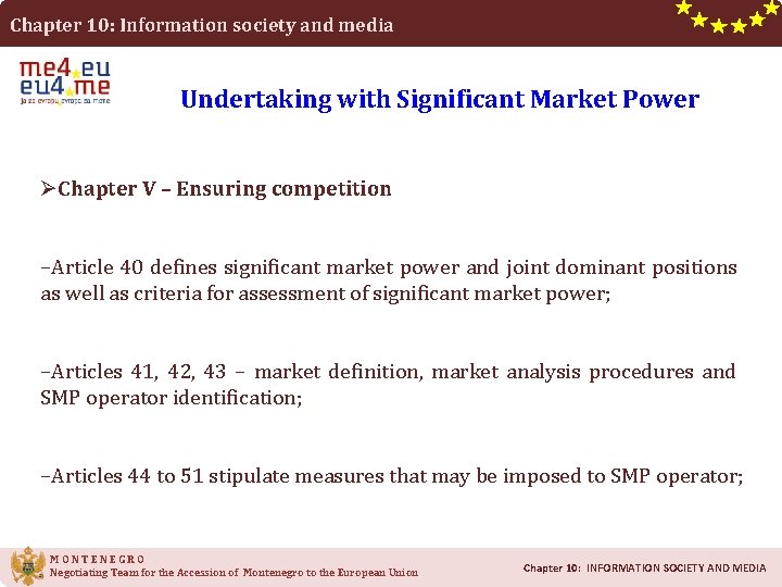 Chapter 10: Information society and media Undertaking with Significant Market Power ØChapter V –